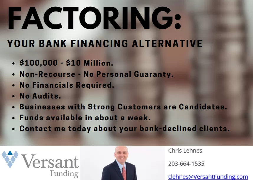 Factoring: A Bank Financing Alternative - In about a week, we can help qualified businesses by funding against accounts receivable, giving the liquidity needed