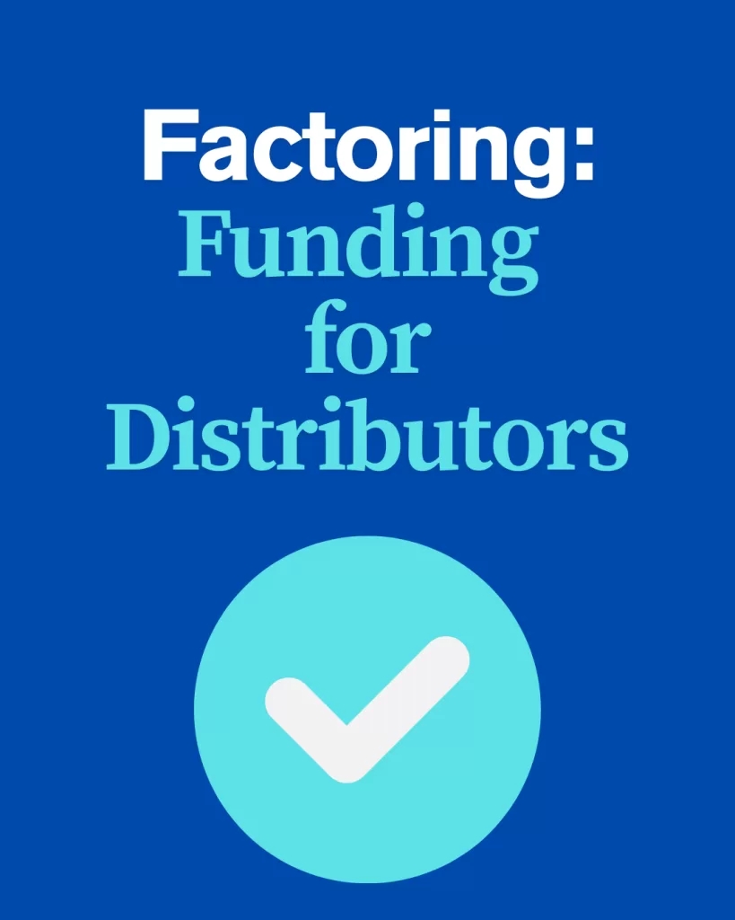 Factoring: Financing for Wholesalers - Quick Funding for Distributors