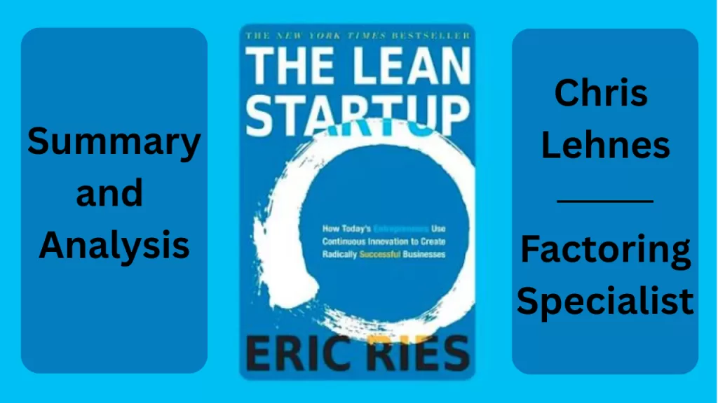 The Lean Startup by Eric Ries | Chris Lehnes - Factoring