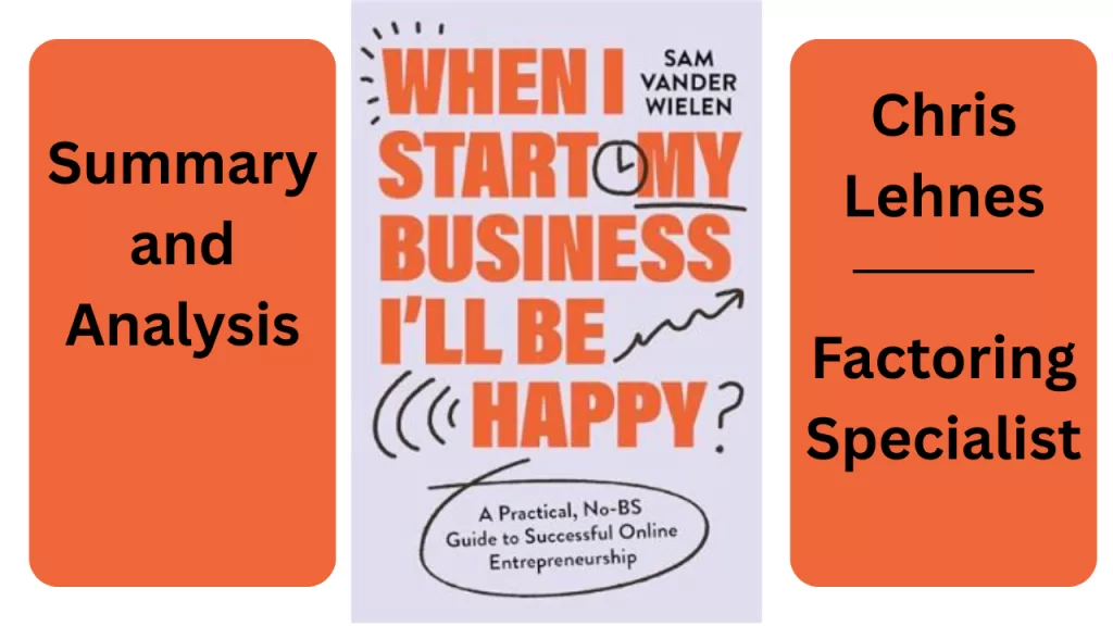 When I Start My Business I'll be Happy - By Sam Vander Wielen - Summary and Analysis