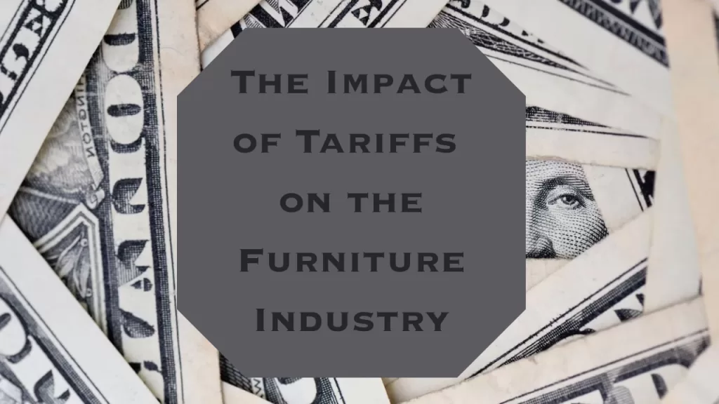 The Impact of Trump’s Tariffs on the Furniture Industry