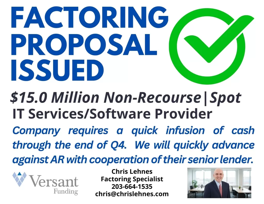$15 Million Factoring Proposal Issued to IT Services & Software Provider