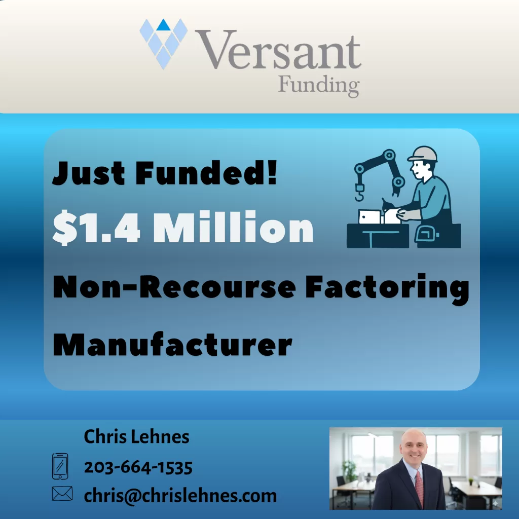 PRESS RELEASE: Versant Funds $1.4 Million Factoring Facility to Manufacturer