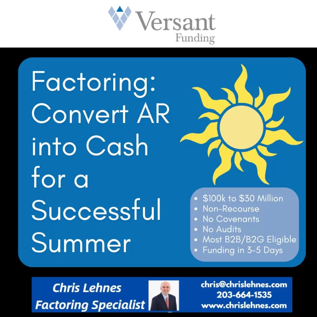 Factoring: Use AR To Get Cash for a Successful Summer